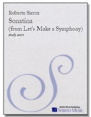 Sonatina (from Let's Make a Symphony ) for orchestra - Click Image to Close