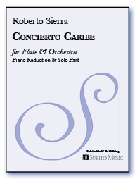 Concierto Caribe concerto for flute & orchestra (piano reduction) - Click Image to Close