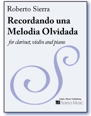 Recordando una Melodia Olvidada for clarinet, violin & piano