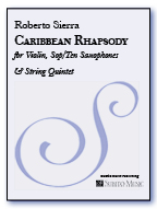 Caribbean Rhapsody for Solo Violin, SoloSoprano & Tenor Saxophones & String Quintet