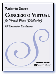 Concierto Virtual for Virtual Piano (Disklavier) & Chamber Orchestra