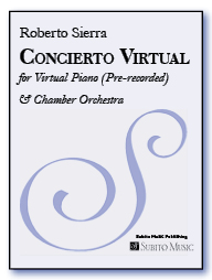 Concierto Virtual for Virtual Piano (Pre-recorded) & Chamber Orchestra