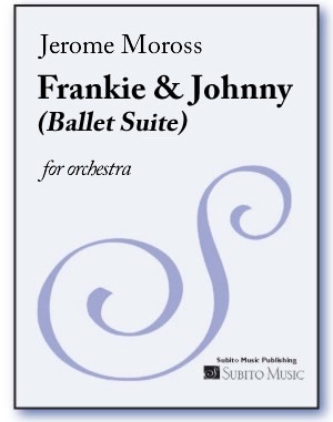 Frankie & Johnny (Ballet Suite) for orchestra