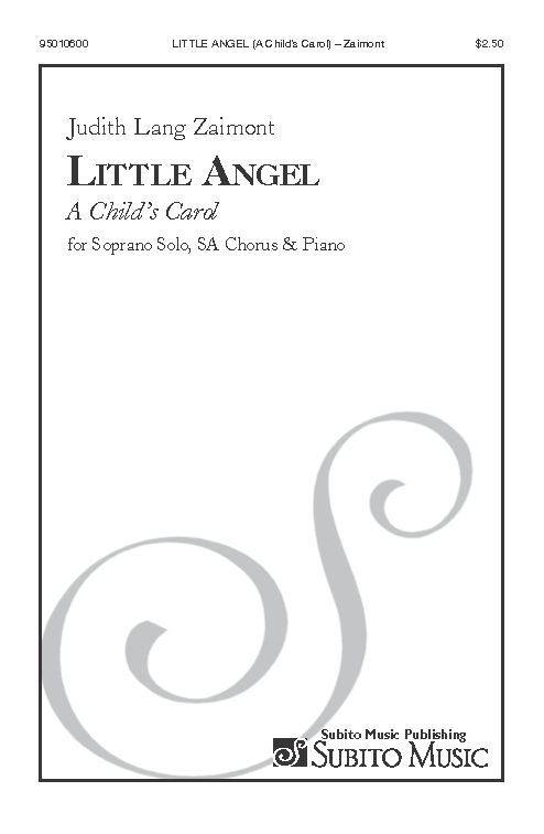 Little Angel (A Child's Carol) for Soprano Solo, SA Chorus & Piano