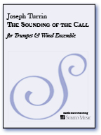 Sounding of the Call, The for Solo Trumpet & Wind Ensemble