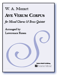 Ave Verum Corpus for Mixed Chorus & Brass Quintet (opt. Kbd)