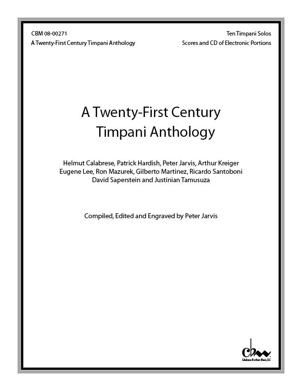 A Twenty-first Century Timpani Anthology (CD) for Timpani & Electronic sounds