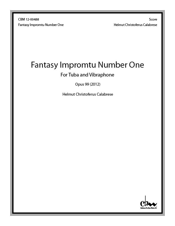 Fantasy Impromtu Number One: For Tuba and Vibraphone for Tuba & Vibraphone