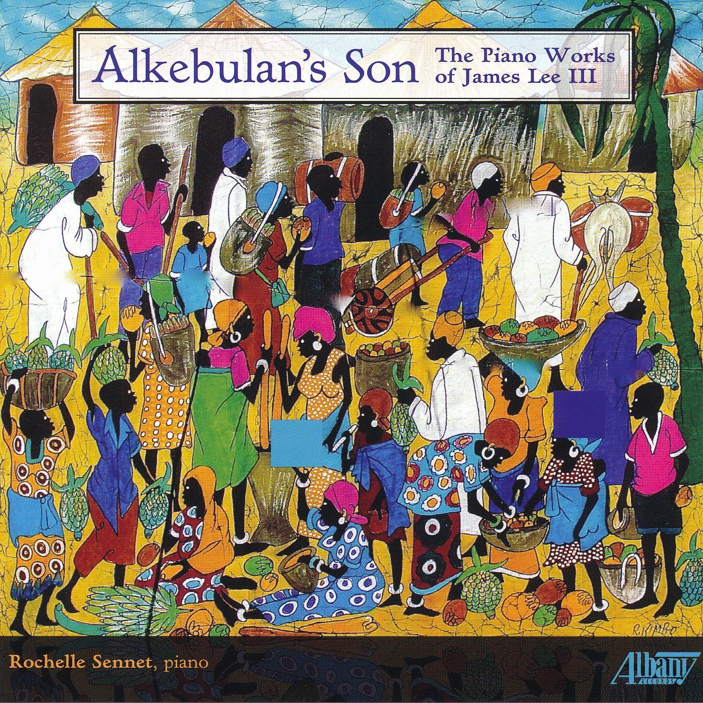 Alkebulan's Son: The Piano Works of James Lee III