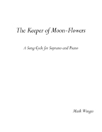Keeper of Moon-Flowers, The for soprano & piano - Click Image to Close