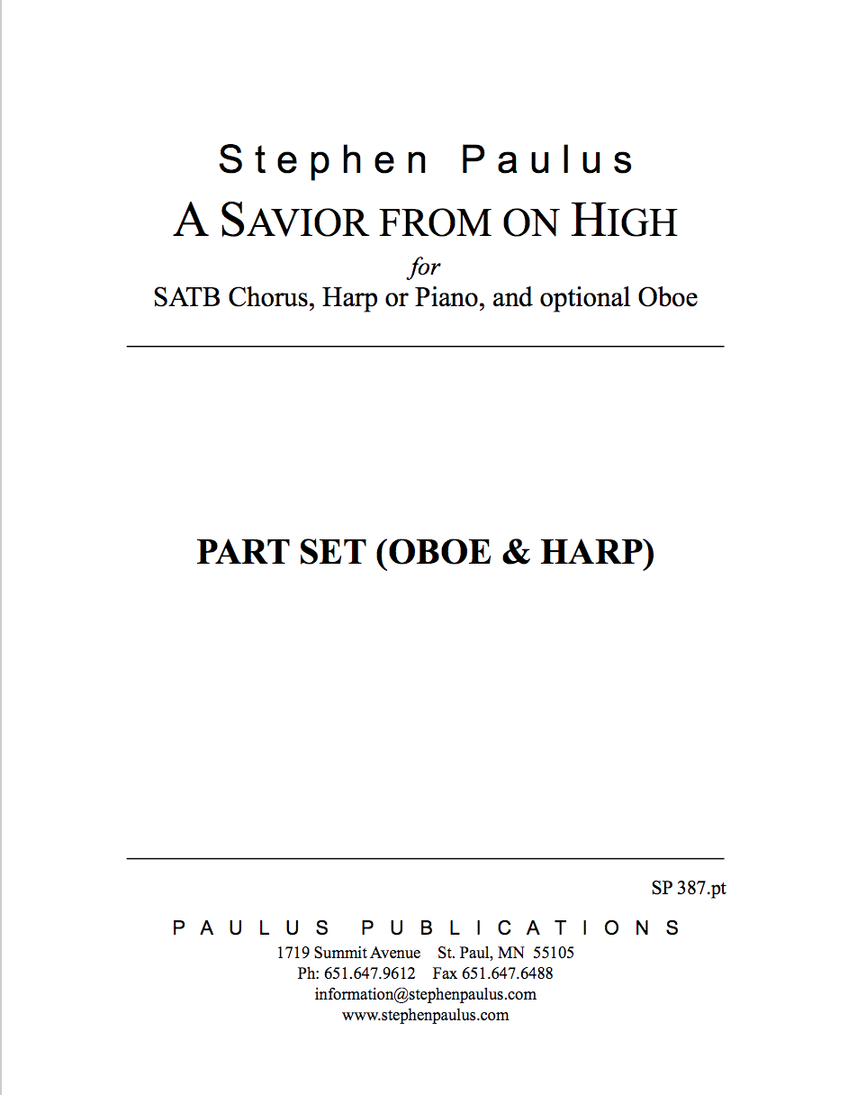 Savior From On High, A - Part Set: Oboe, Harp for SATB Chorus, S solo & Harp (or Piano) with optional Oboe
