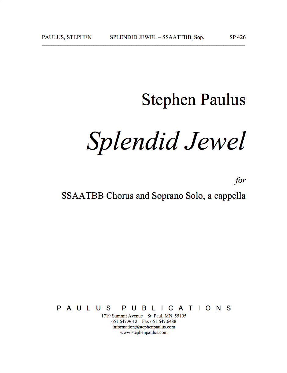 Splendid Jewel for SSAATTBB Chorus, a cappella - Click Image to Close