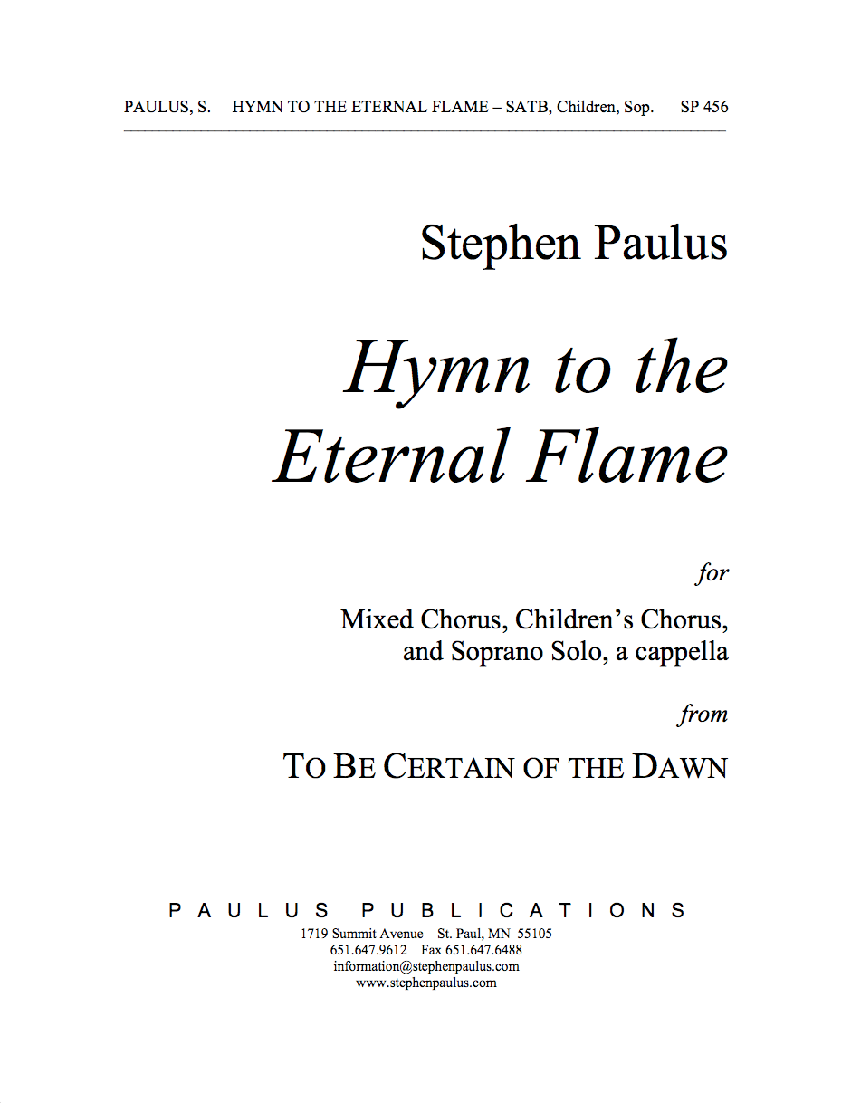 Hymn to the Eternal Flame for SATB Chorus, Unison Children's Chorus & Soprano Solo, a cappella - Click Image to Close