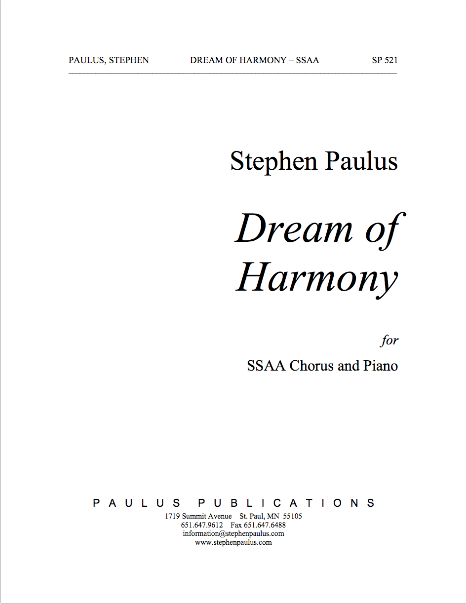 Dream of Harmony for SSAA Chorus & Piano - Click Image to Close