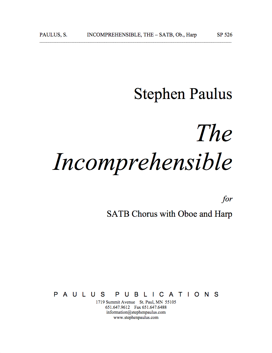 Incomprehensible, The for SSATTBB Chorus, Harp & Oboe