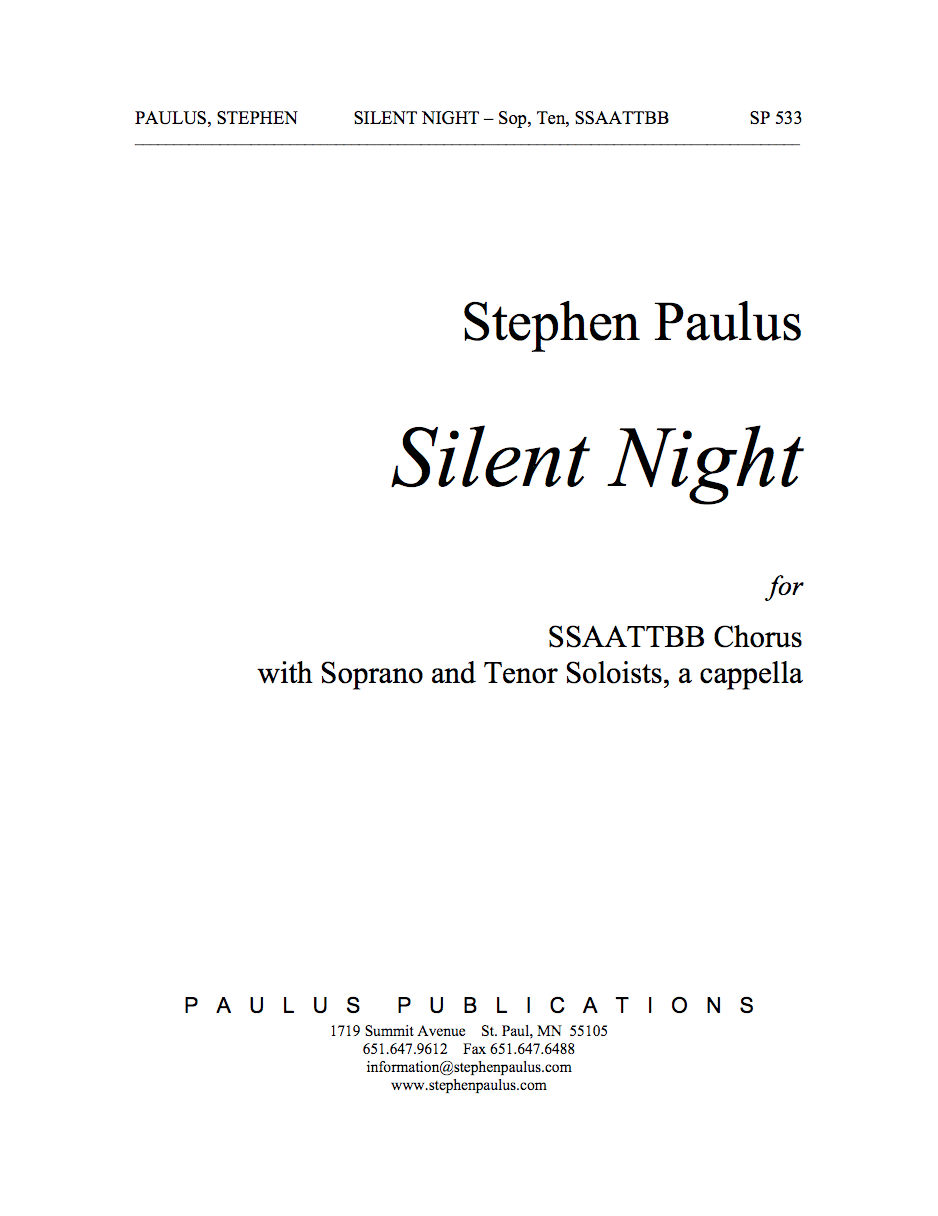 Silent Night for SSAATTBB Chorus, solo Sop, solo Ten, a cappella