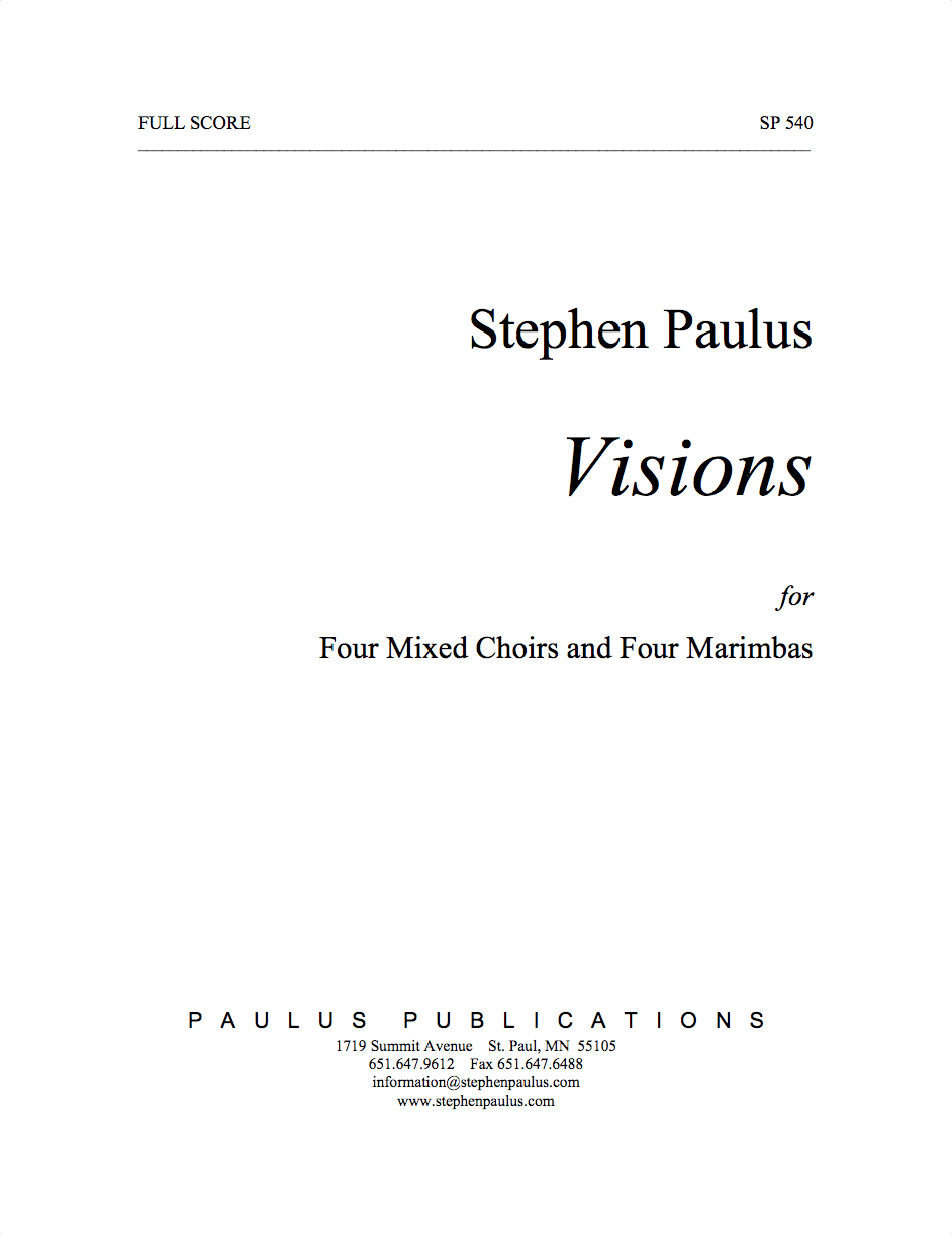 Visions for 4 choirs (SSAATTBB) & 4 marimbas - Click Image to Close