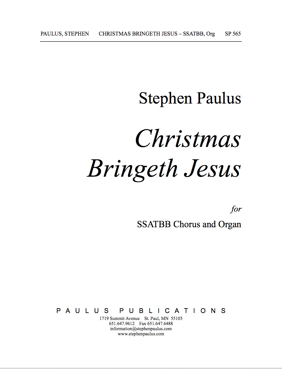 Christmas Bringeth Jesus for SSATBB Chorus & Organ