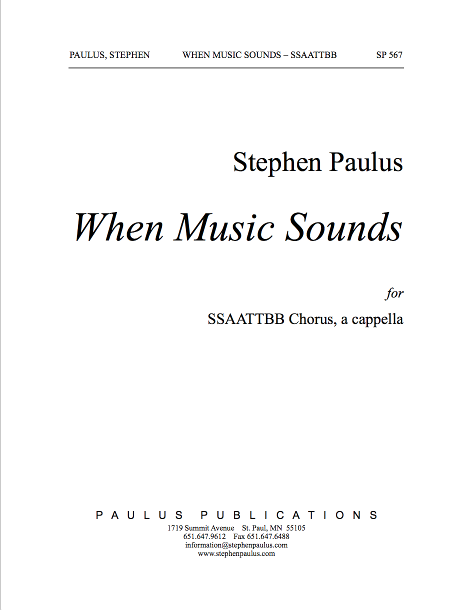 When Music Sounds for SATB Chorus, a cappella