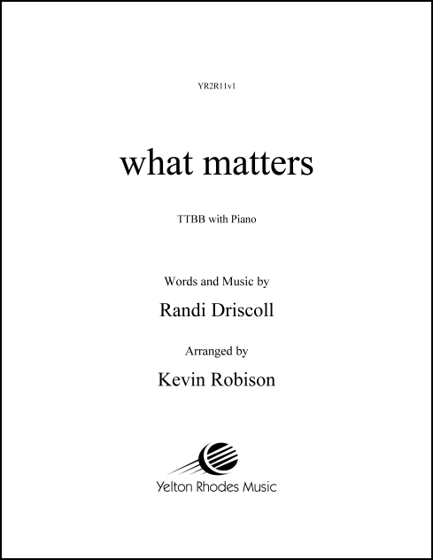 what matters for TTBB Chorus & Piano