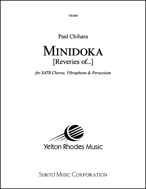 Minidoka (Reveries of...) for SATB Chorus, Vibraphone & Percussion