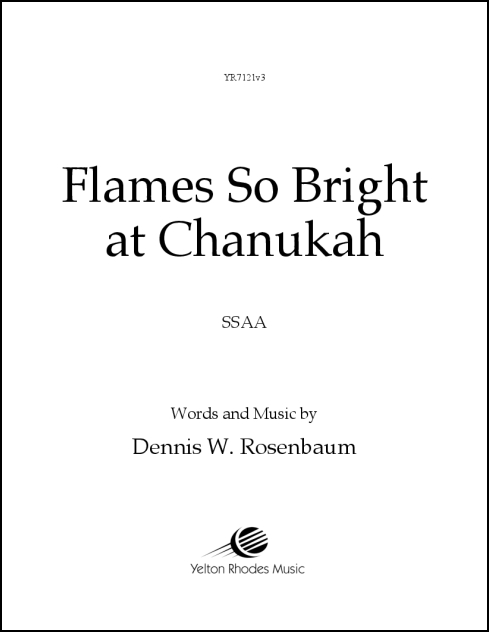 Flames So Bright at Chanukah for SSAA, a cappella