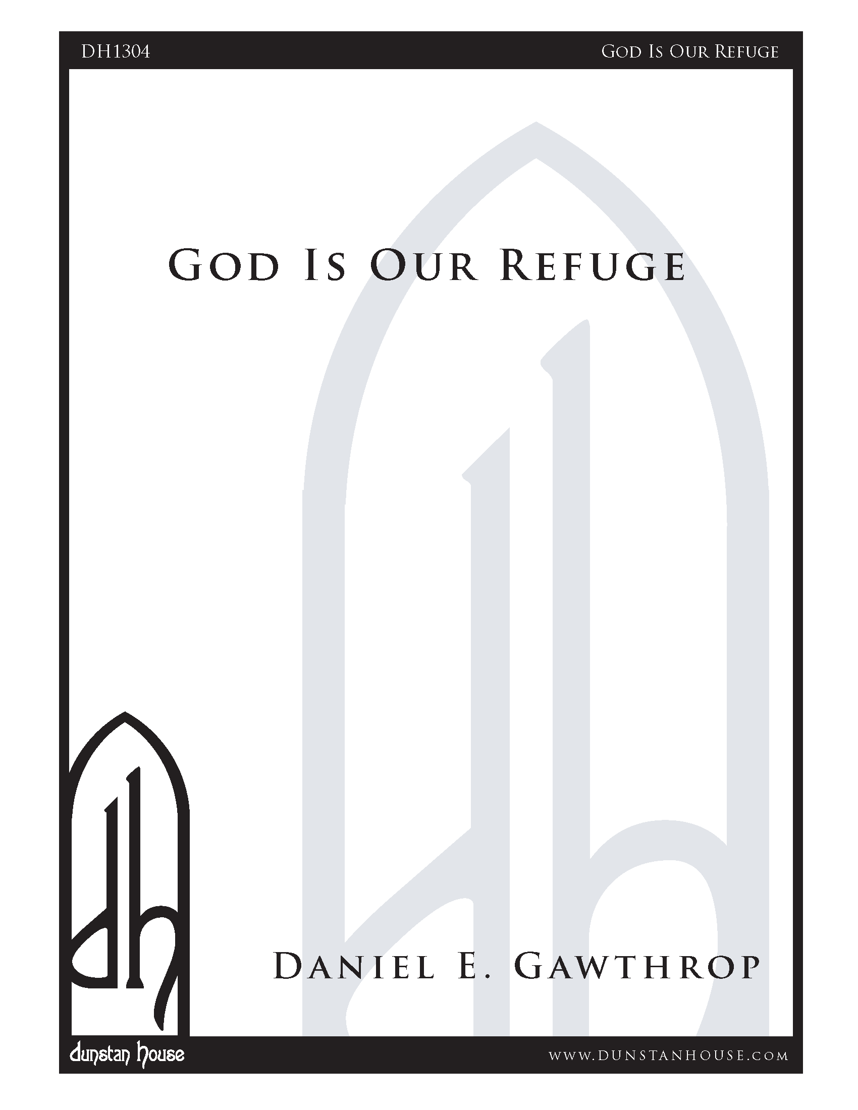 God Is Our Refuge for SATB Chorus, a cappella