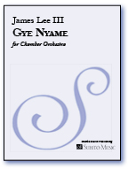 Gye Nyame for Chamber Orchestra