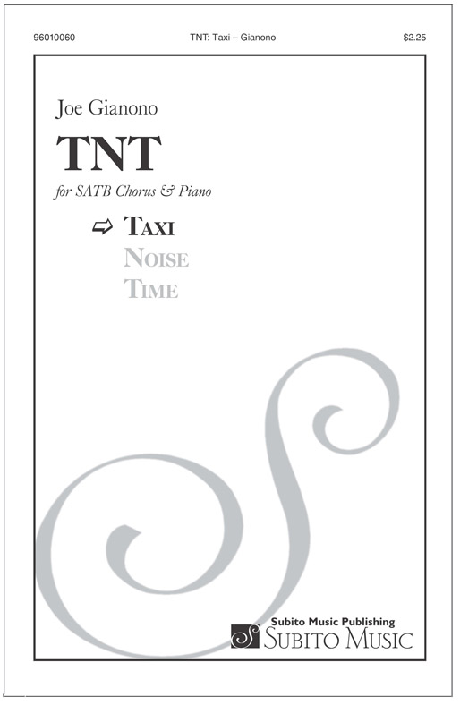 TNT: Taxi for SATB Chorus, & Piano