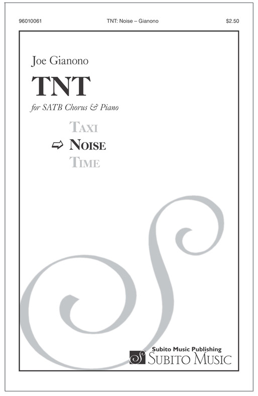 TNT: Noise for SATB Chorus, & Piano
